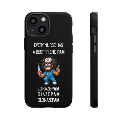 Nurse iPhone Tough Case - Every Nurse Has a Friend Named PAM Design (6) - Black