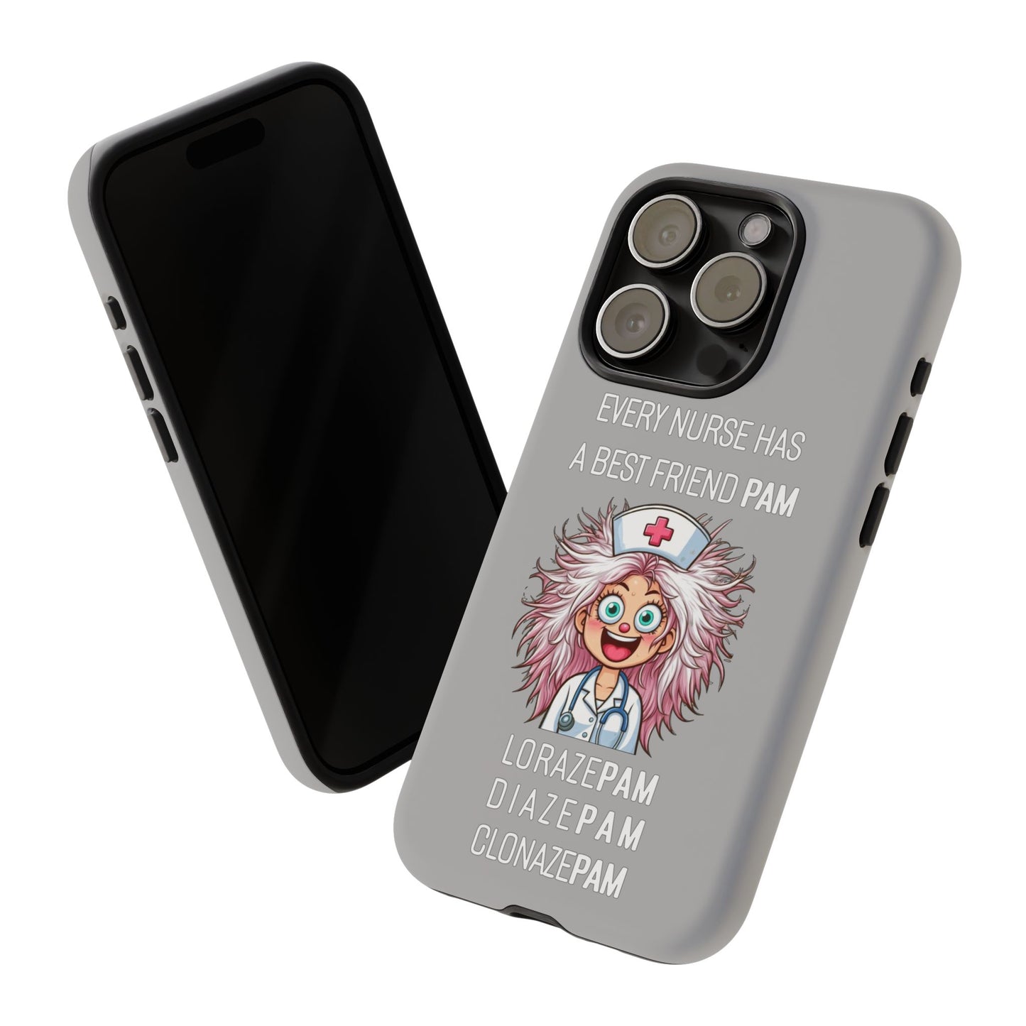 Nurse iPhone Tough Case - Every Nurse Has a Friend Named PAM Design (1) - Light Grey