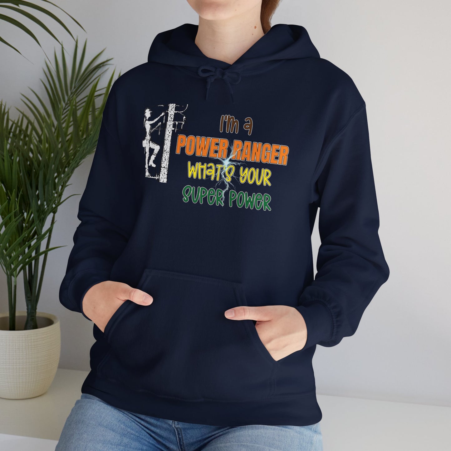 Gildan Hoodie - I'm a Power Ranger What's Your Super Power (female)