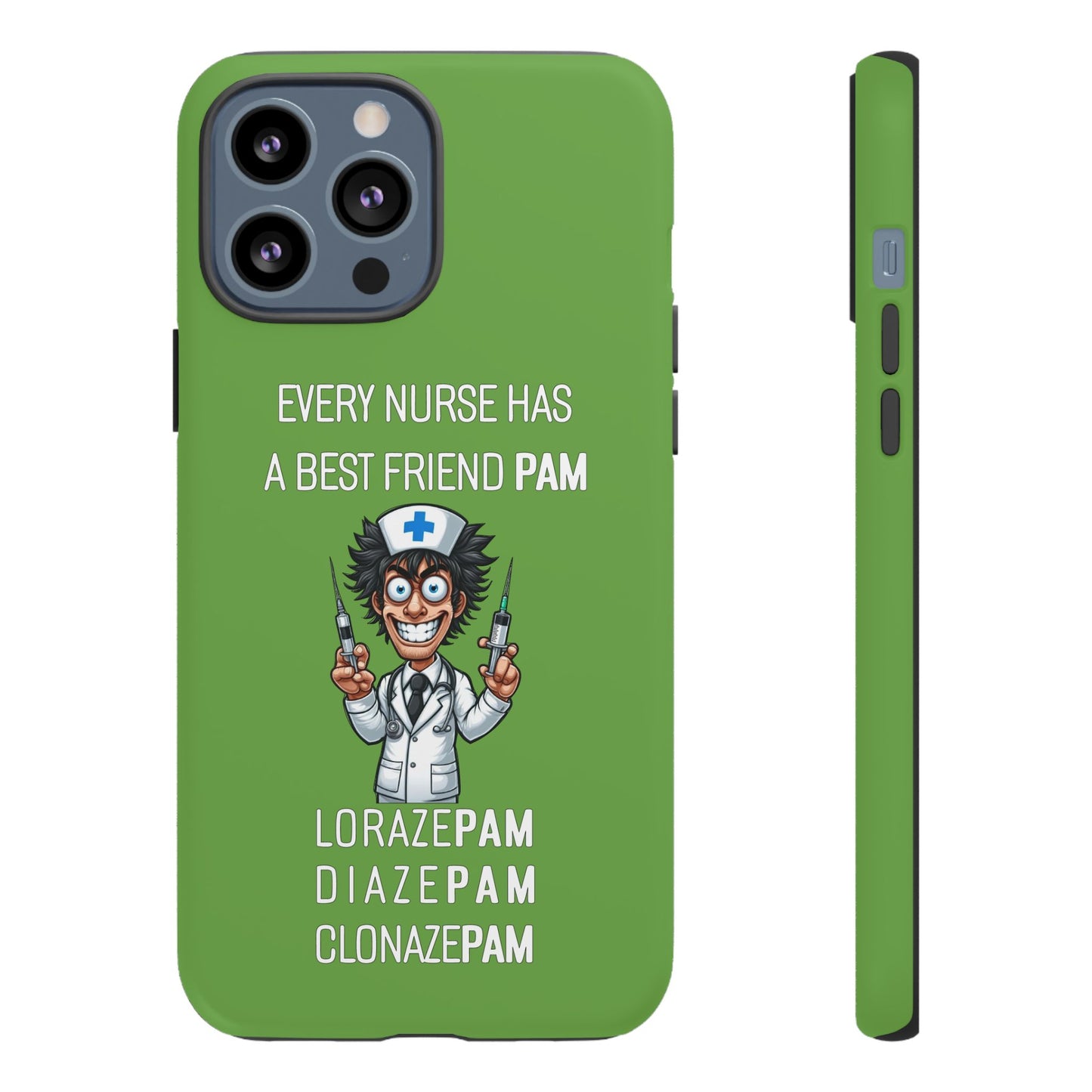 Nurse iPhone Tough Case - Every Nurse Has a Friend Named PAM Design (5) - Green