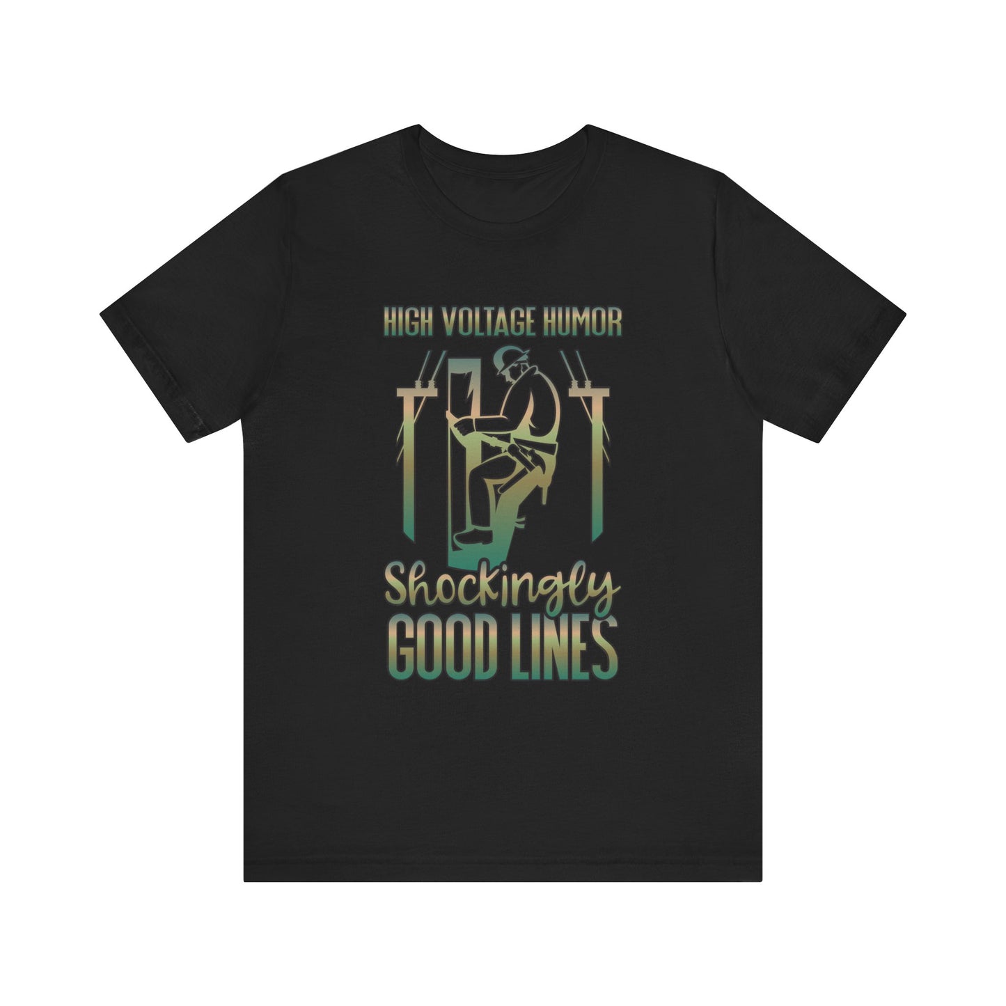 Lineman T-shirt - High Voltage Humor Shockingly Good Lines-copper patina