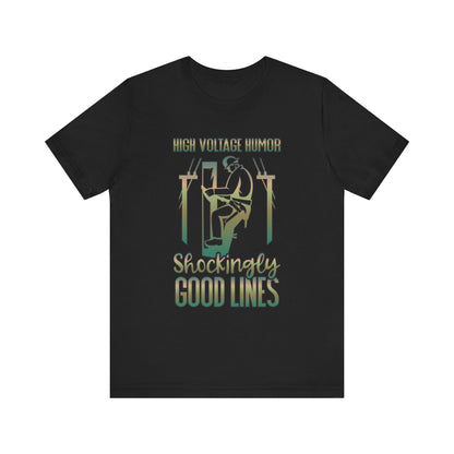 Lineman T-shirt - High Voltage Humor Shockingly Good Lines-copper patina