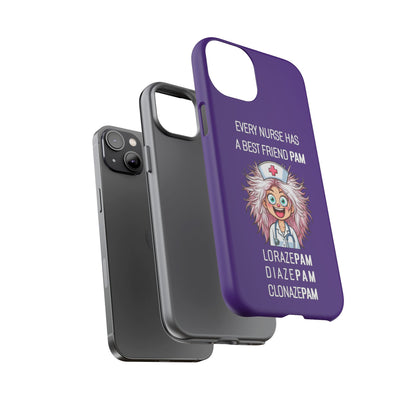 Nurse iPhone Tough Case - Every Nurse Has a Friend Named PAM Design (1) - Dark Purple