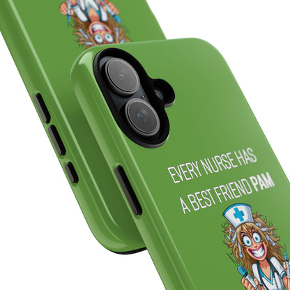 Nurse iPhone Tough Case - Every Nurse Has a Friend Named PAM Design (4) - Green