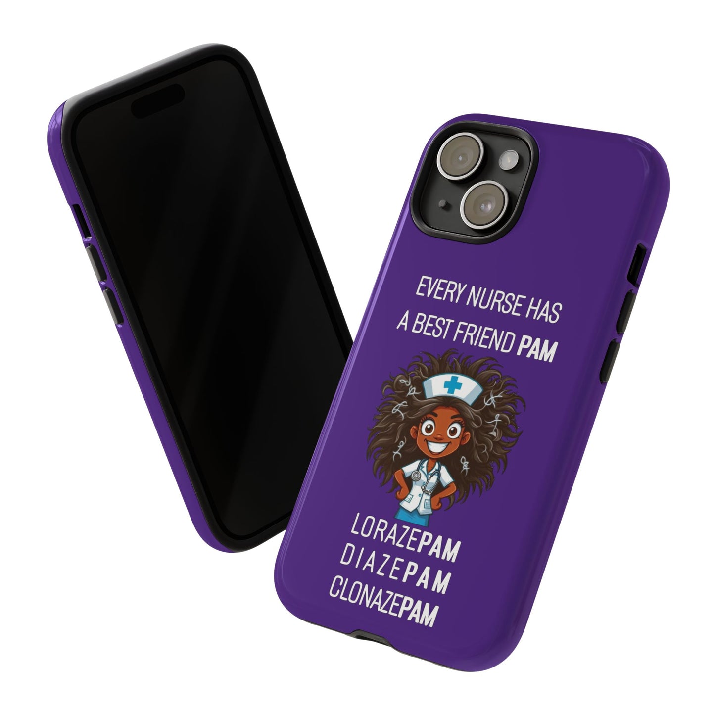 Nurse iPhone Tough Case - Every Nurse Has a Friend Named PAM Design (2) - Dark Purple