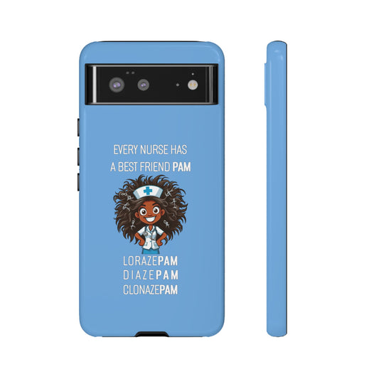 Nurse Google Pixel Tough Case - Every Nurse Has a Friend Named PAM Design (2) - Light Blue