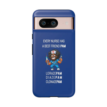 Nurse Google Pixel Tough Case - Every Nurse Has a Friend Named PAM Design (6) - Dark Blue