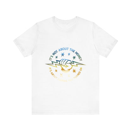 Lineman T-shirt - Its Not About The Money-colored chrome
