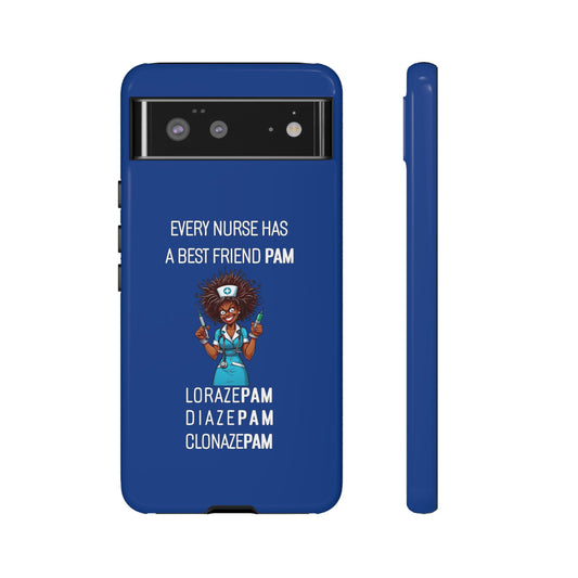 Nurse Google Pixel Tough Case - Every Nurse Has a Friend Named PAM Design (3) - Dark Blue