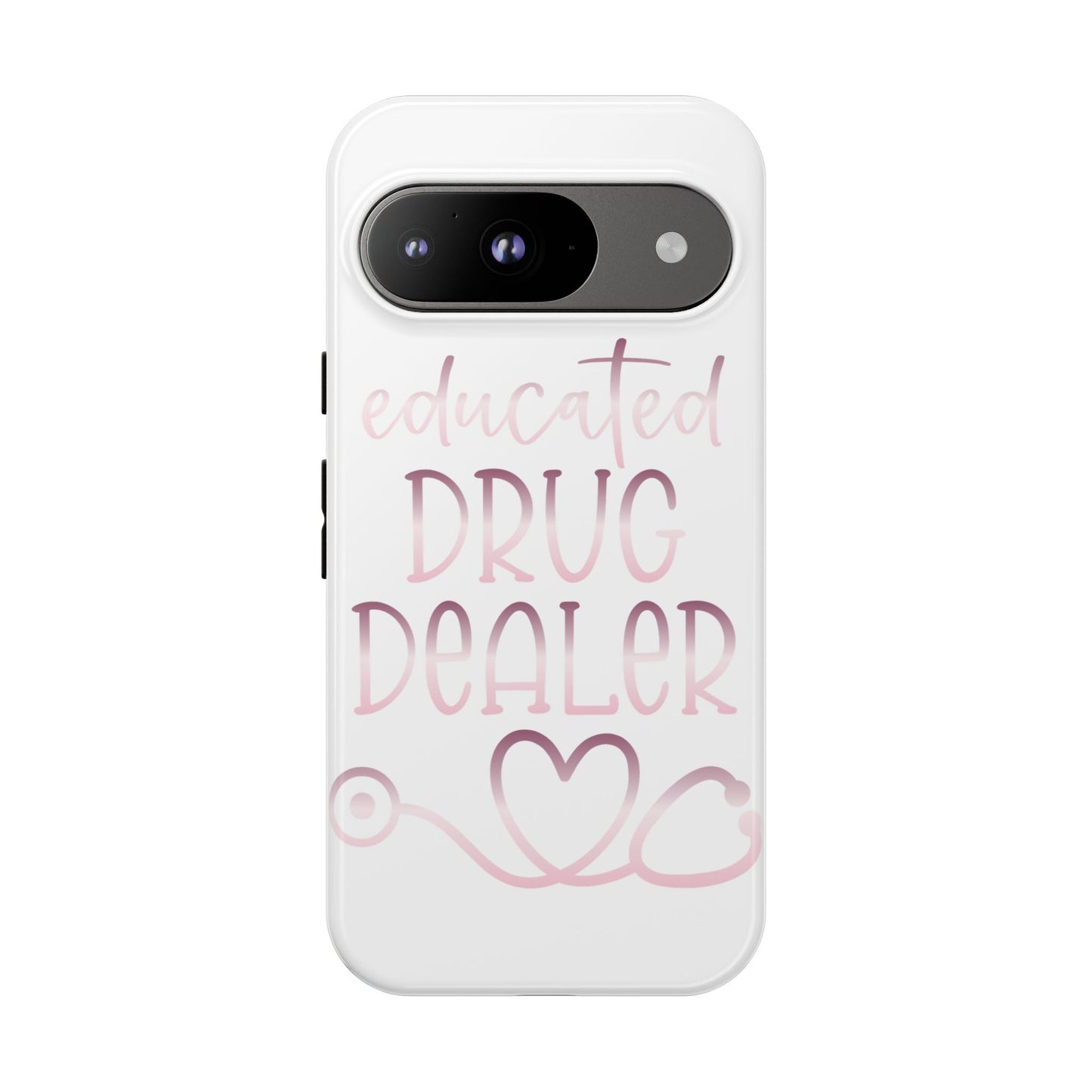 Google Pixel Tough Case - Educated Drug Dealer - White