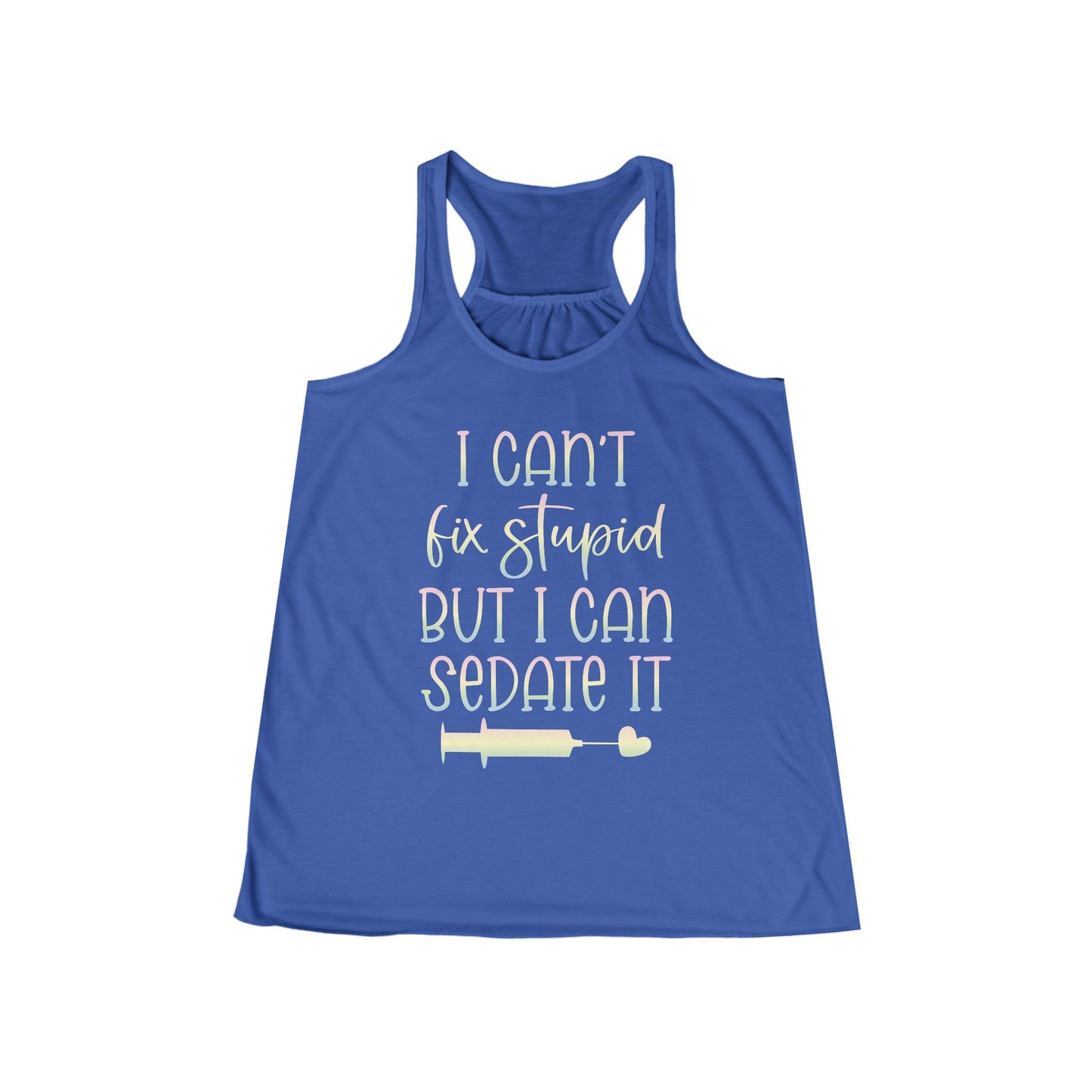 I Can't Fix Stupid But I Can Sedate It pastel