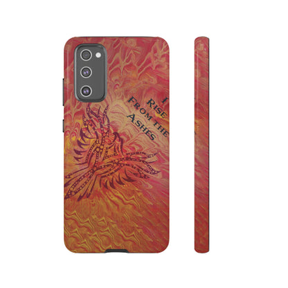 Tough Case - Samsung Galaxy - I Rise From the Ashes