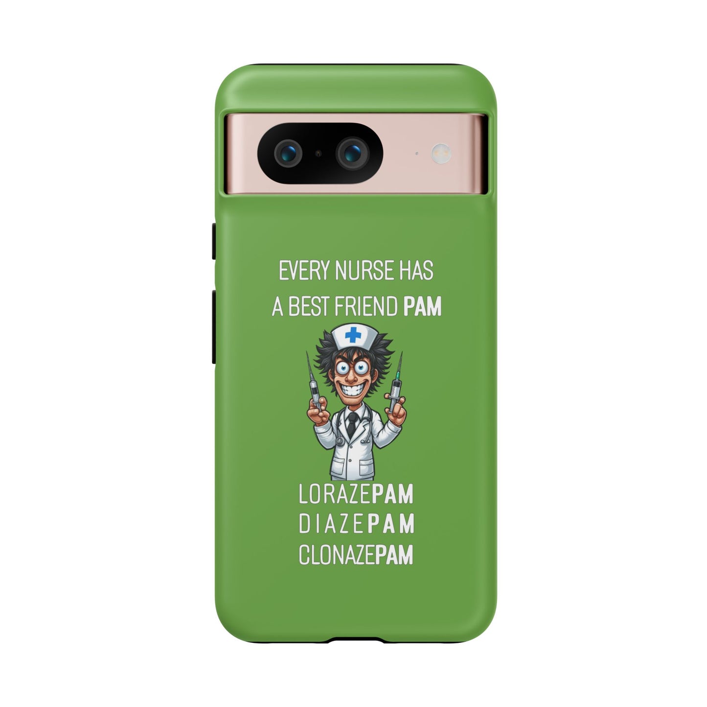 Nurse Google Pixel Tough Case - Every Nurse Has a Friend Named PAM Design (5) - Green