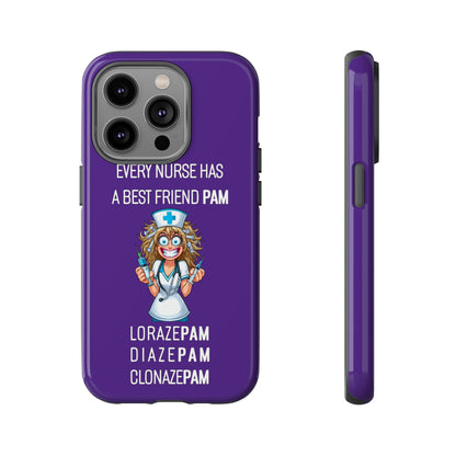 Nurse iPhone Tough Case - Every Nurse Has a Friend Named PAM Design (4) - Dark Purple