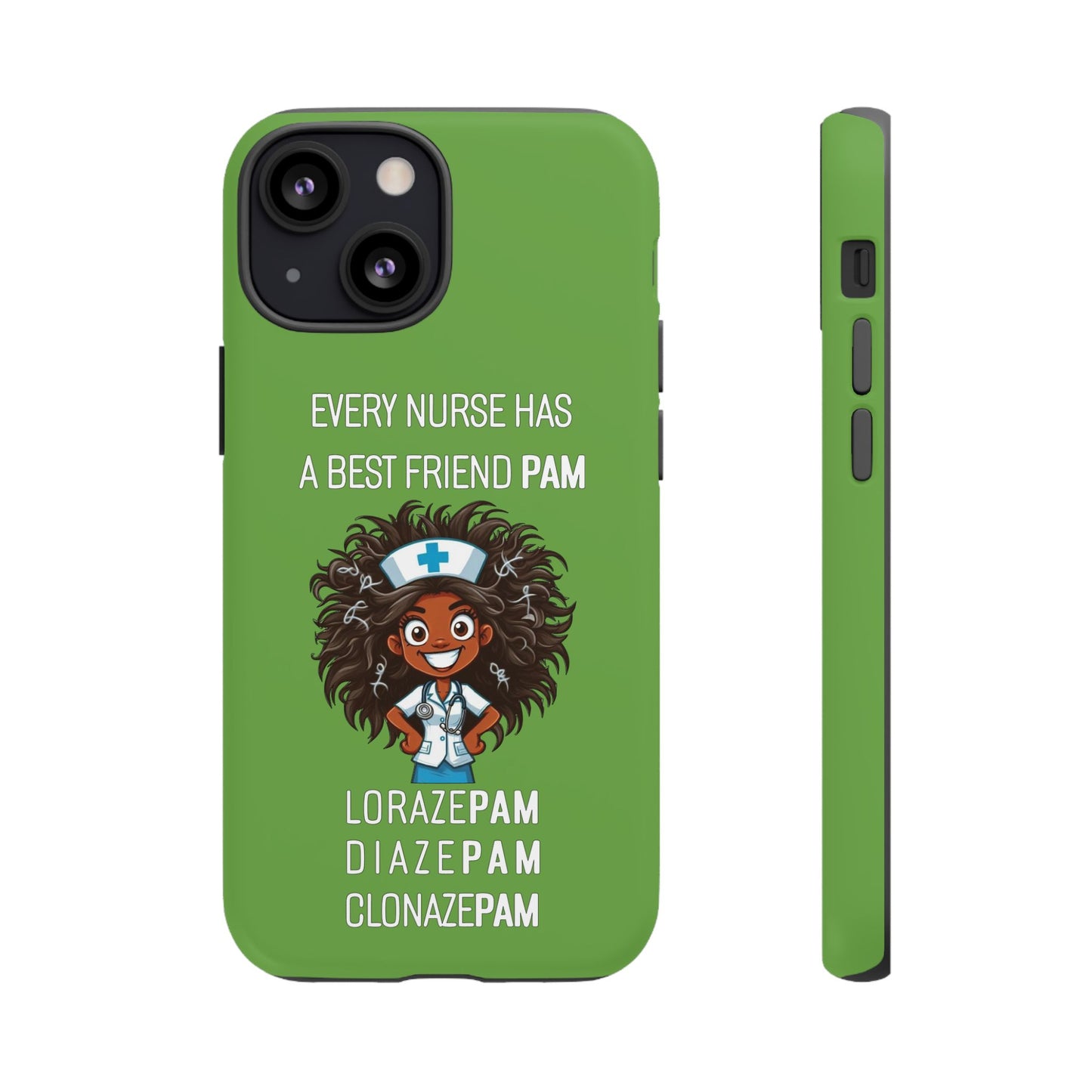 Nurse iPhone Tough Case - Every Nurse Has a Friend Named PAM Design (2) - Green