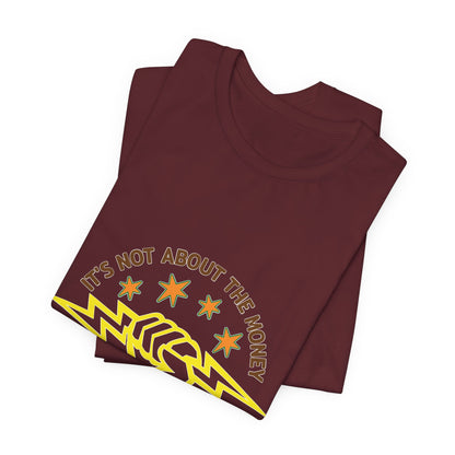 Lineman T-shirt - Its Not About The Money-color