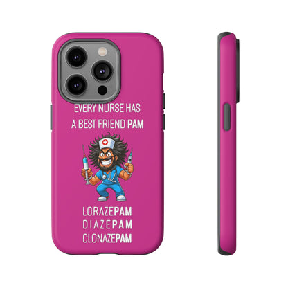 Nurse iPhone Tough Case - Every Nurse Has a Friend Named PAM Design (6) - Pink