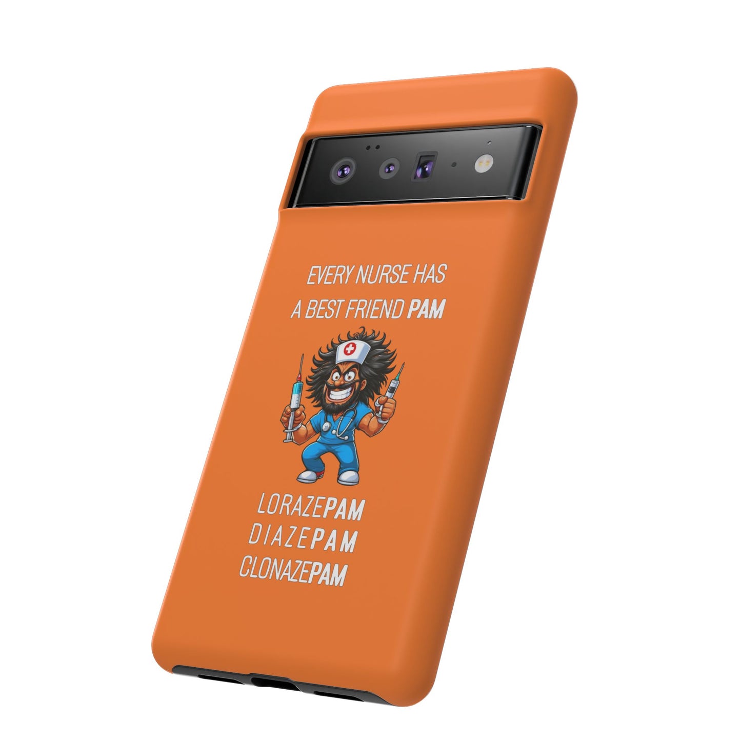 Nurse Google Pixel Tough Case - Every Nurse Has a Friend Named PAM Design (6) - Orange