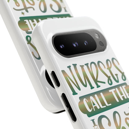 Google Pixel Tough Case - Nurses Call The Shots - White