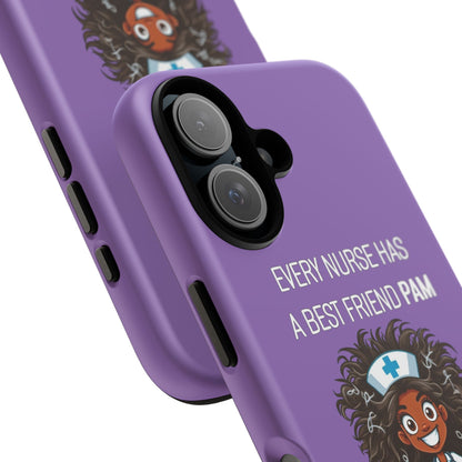 Nurse iPhone Tough Case - Every Nurse Has a Friend Named PAM Design (2) - Light Purple