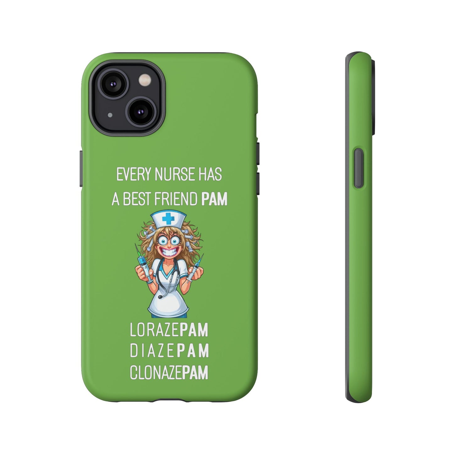 Nurse iPhone Tough Case - Every Nurse Has a Friend Named PAM Design (4) - Green